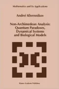 Non-Archimedean Analysis: Quantum Paradoxes, Dynamical Systems and Biological Models