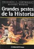 Grandes Pestes De La Historia / Disease and History
