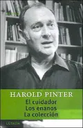 El cuidador, Los enanos, La coleccion (The Caretaker, The Dwarfs, The Collection)
