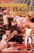 Cafe / Uncommon Grounds Historia De La Semilla Que Cambio El Mundo / The History of Coffee a...