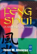 Feng Shui, la Armonia de Vivir (Kier)