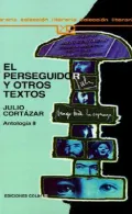 El Perseguidor y Otros Textos (LiterariaLyC Series), Vol. 2