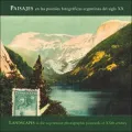 Landscapes In Argentinian Photographic Postcards of the 20th Century