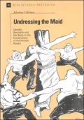 Undressing the Maid: Gender, Sexuality and the Body in the Construction of the Finnish Nation