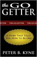 The Go-Getter: A Story That Tells You How to Be One