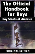 Boy Scouts of America : The Official Handbook for Boys