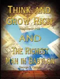 Think and Grow Rich/  The Richest Man in Babylon