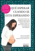 Que Esperar Cuando Se Espera/what to Expect When You Are Expecting