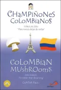 Columbian Mushrooms/Champinones Columbianos