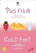 Cold Feet/Pies Frios
