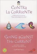 Going Against the Current/Contra la Corriente