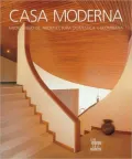 Casa moderna: Medio siglo de arquitectura domestica colombiana