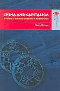 China And Capitalism A History of Business Enterprise in Modern China