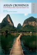 Asian Crossings: Travel Writing on China, Japan and Southeast Asia