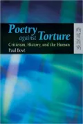 Poetry Against Torture: Criticism, History, and the Human