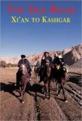 The Silk Road: Xi'an to Kashgar