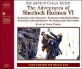 The Adventures of Sherlock Holmes VI: The "Gloria Scott"/The Adventure of the Resident Patient/The Adventure of the Noble Bachelor/The Final Problem
