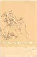 Framing Famous Mountains: Grand Tour and Mingshan Paintings in Sixteenth-century China