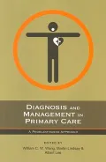 Diagnosis and Management in Primary Care: A Problem-Based Approach
