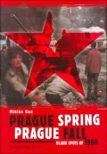 Prague Spring--Prague Fall: Blank Spots of 1968