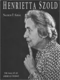 Henrietta Szold: The Saga of an American Woman