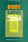Body, Mind, And Soul