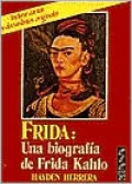Frida: Una Biografia (Frida: A Biography)