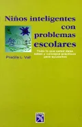 Ninos inteligentes con problemas escolares / Smart Kids With School Problems