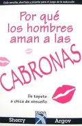 Porque los hombres aman a las cabronas/  Why Men Love Bitches: De tapete a chica de ensueno