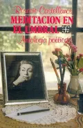 Meditacion en el Umbral : Antologia Poetica