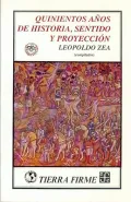 Quinientos Anos De Historia, Sentido Y Proyeccion