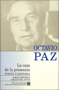 Obras completas, 1. La casa de la presencia. Poesia e historia