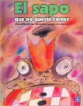 El Sapo Que No Queria Comer
