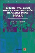 Sociedad civil, esfera publica y democratizacion en America Latina : Brasil