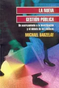 La nueva gestion publica. Un acercamiento a la investigacion y al debate de las politicas