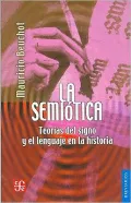 La semiotica. Teorias del signo y el lenguaje en la historia