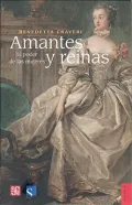Amantes y reinas/ Lovers and Queens: El Poder De Las Mujeres/ the Power of Women