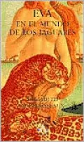 Eva En El Mundo de Los Jaguares