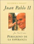 Juan Pablo II. Peregrino de la esperanza
