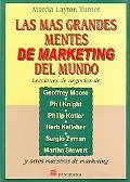 Mas Grandes Mentes De Marketing Del Mundo/How to Think Like The World's Greatest Marketing M...