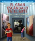 El Gran Escandalo En El Arte [With Magnifier]
