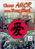 Crear Amor Con Feng Shui/create Love With Feng Shui