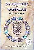 Astrologia Y Kabalah/astrology And Kabbalah Destino Y Libre Albedrio/destiny And Free Will