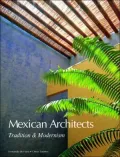 Arquitectos Mexicanos: Entre LA Tradicion Y LA Modernidad