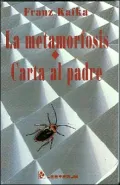 Metamorfosis Y Cartas Al Padre/ Metamorphosis And Letters to the Father