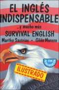 El Ingles Indispensable: . . . Y Mucho Mas