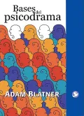 Bases del psicodrama/  Foundations of Psychodrama