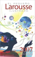 El Pequeno Larousse Ilustrado 2007