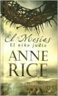 El Mesias - El nino judio (Christ the Lord: Out of Egypt)