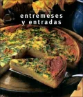Serie delicias: Entremeses Y Entradas